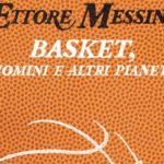 Ettore Messina, Basket uomini e altri pianeti