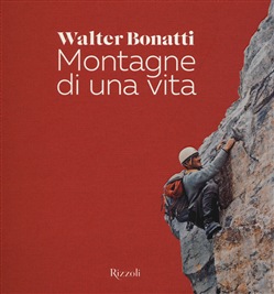 Montagne di una vita - Walter Bonatti
