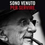 Don Andrea Gallo e Loris Mazzetti – Son venuto per servire